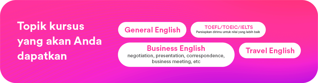Topics-Desktop topik kursus bahasa Inggris di EF EFEKTA: Travel English, General English, Business English (negosiasi, presentasi, korespondensi), dan persiapan ujian TOEFL/TOEIC/IELTS
